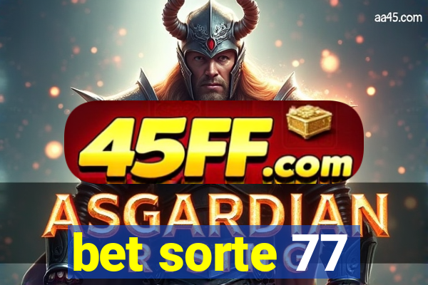 bet sorte 77